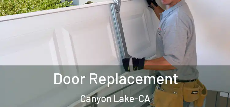 Door Replacement Canyon Lake-CA