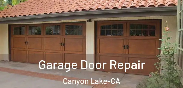 Garage Door Repair Canyon Lake-CA