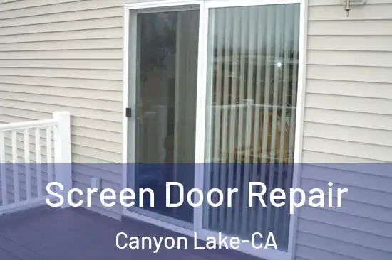 Screen Door Repair Canyon Lake-CA