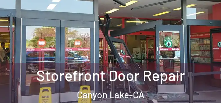 Storefront Door Repair Canyon Lake-CA